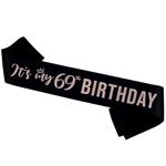 It’s My Birthday Sash (69th)