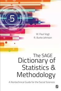 The SAGE Dictionary of Statistics & Methodology: A Nontechnical Guide for the Social Sciences