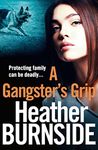 A Gangster's Grip (The Riverhill Trilogy Book 2)