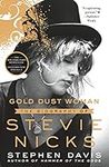 Gold Dust Woman: The Biography of S