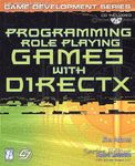 PROGRAMMING ROLE PLAYING GAMESWITH DIRECTX 1ST EDITION