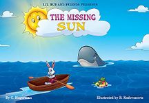 The Missing Sun (Lil Bub and Friends Presents Book 2)