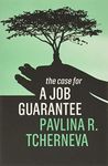 The Case for a Job Guarantee