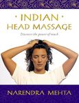 INDIAN HEAD MASSAGE: DISCOVER THE POWER OF TOUCH
