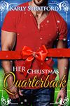 Her Christmas Quarterback: Sweet Football Christmas Romance (Eclipse Team Romances Book 1)