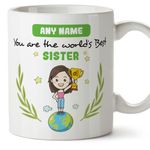 MUGFFINS Personalised Mug for Sister - in English - You are World's Best - Funny Custom Gift - Ceramic 11oz Mug