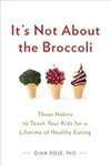 It's Not About the Broccoli: Three 