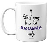 Stuff4 Husband Gifts - This Guy Has an Awesome Wife - Valentines Gifts for Him, 11oz Ceramic Mugs Dishwasher Safe, Funny Gifts for Husbandss, Christmas, Valentine's Day Birthday