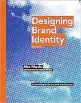 Designing Brand Identity: An Essential Guide for the Whole Branding Team