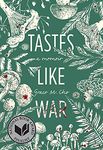 Tastes Like War: A Memoir