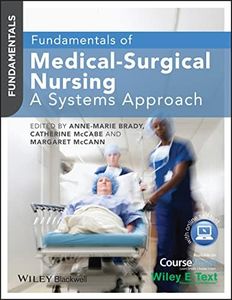 Fundamentals of Medical-Surgical Nursing: A Systems Approach