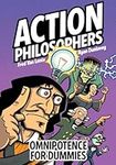 Action Philosophers: Omnipotence For Dummies