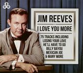 Jim Reeves: I Love You More