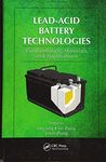 Lead-Acid Battery Technologies: Fundamentals, Materials, and Applications: 8 (Electrochemical Energy Storage and Conversion)