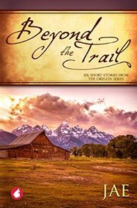 Beyond the Trail. Six Short Stories