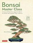 Bonsai Master Class: Lessons and Ti