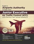 Guide to Airports Authority of India (AAI) Junior Executive Air Traffic Control (ATC) with Previous Year Solved Questions 2nd Edition