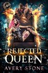 Rejected Queen : A Paranormal Shifter Romance (Shattered Destiny of Alexandra Wolf Book 1)