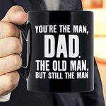 Gifts for Dad Fathers Day for Father,Funny Novelty Black Ceramic Coffee Mug Tea Cup,You're The Man, Dad:Birthday Gifts for Dad,Christmas Gifts for Dad from Son Daughter Kids