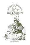 Interest, Growth, & Inflation: The 