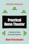 Practical Home Theater: A Guide to 