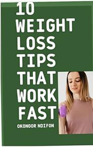 10 Weight Loss Tips That Work Fast