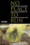 No Place to Run: The Canadian Corps and Gas Warfare in the First World War