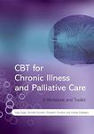 CBT for Chronic Illness and Palliative Care: A Workbook and Toolkit