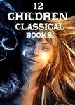 12 Children Classical Books: Boxed Set