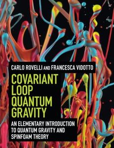 Covariant Loop Quantum Gravity: An Elementary Introduction to Quantum Gravity and Spinfoam Theory