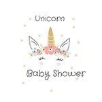 Unicorn Baby Shower: Welcome Baby G