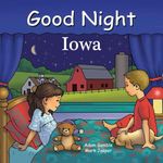 Good Night Iowa (Good Night Our World)