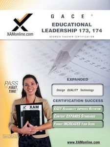 GACE Educational Leadership 173, 174 Teacher Certification Test Prep Study Guide (XAM GACE)