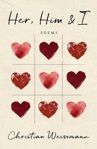 Her, Him & I: Poems