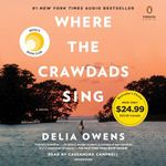 Where the Crawdads Sing: Reese's Book Club (A Novel)