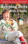Keeping Bees with a Smile: A Vision