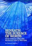 Beneath the Surface of Words: What 