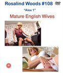 Rosalind Woods Mature English Wives - Alex 1 #108 (Supplied Disc Only)