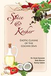 Spice & Kosher - Exotic Cuisine of the Cochin Jews