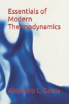 Essentials of Modern Thermodynamics