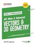 Arihant Skills in Mathematics JEE Main & Advanced Vectors & 3D Geometry | Milestones | Practice Exercise | PYQs | Theory | Supportive Videos | Online PYQs Practice | Chapter Tests | Mock Tests