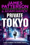 Private Tokyo: The gripping new thriller in the globally bestselling detective series