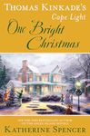Thomas Kinkade's Cape Light: One Bright Christmas