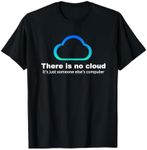 Tech Humor There is no cloud ..just