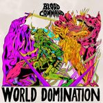 WORLD DOMINATION (GLOW IN THE DARK) [VINYL]