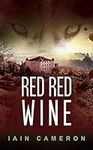 Red Red Wine: (DI Angus Henderson 5