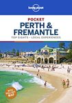 Lonely Planet Pocket Perth & Fremantle: top sights, local experiences (Pocket Guide)