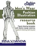 Men's wear fashion illustration resource book: Figure drawing templates with fashion design sketches (pencil drawing techniques): Volume 3 (Fashion Croquis Books)