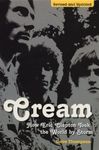 Cream: How Eric Clapton Took the World by Storm