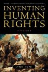 Inventing Human Rights: A History